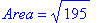 Area = sqrt(195)