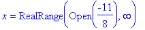 x = RealRange(Open(-11/8),infinity)