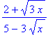 (2+sqrt(3*x))/(5-3*sqrt(x))