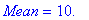 Mean = 10.