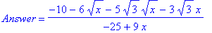 Answer = (-10-6*sqrt(x)-5*sqrt(3)*sqrt(x)-3*sqrt(3)...