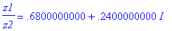 z1/z2 = .6800000000+.2400000000*I