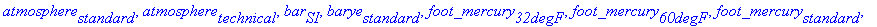 atmosphere[standard], atmosphere[technical], bar[SI...