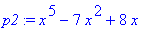 p2 := x^5-7*x^2+8*x