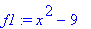 f1 := x^2-9