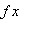 f*x