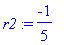r2 := -1/5