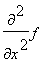 diff(f,`$`(x,2))