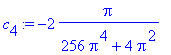 c[4] := -2*Pi/(256*Pi^4+4*Pi^2)