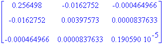 matrix([[.256498, -.162752e-1, -.464966e-3], [-.162...