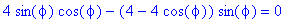 4*sin(phi)*cos(phi)-(4-4*cos(phi))*sin(phi) = 0