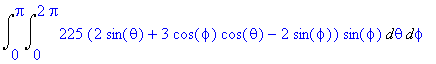Int(Int(225*(2*sin(theta)+3*cos(phi)*cos(theta)-2*s...