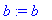 b := 'b'