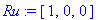 Ru := [1, 0, 0]