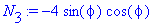 N[3] := -4*sin(phi)*cos(phi)