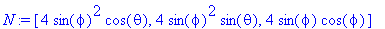N := [4*sin(phi)^2*cos(theta), 4*sin(phi)^2*sin(the...