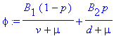 phi := B[1]*(1-p)/(v+mu)+B[2]*p/(d+mu)