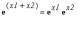 exp(x1+x2) = exp(x1)*exp(x2)