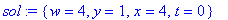 sol := {w = 4, y = 1, x = 4, t = 0}