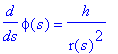 diff(phi(s),s) = h/r(s)^2