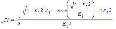 _C1 := -1/2*((1-K[1]^2)^(1/2)*K[1]+arctan((1-K[1]^2)^(1/2)/K[1])-2*K[1]^2)/K[1]^2