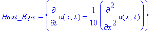 Heat_Eqn := {diff(u(x,t),t) = 1/10*diff(u(x,t),`$`(x,2))}