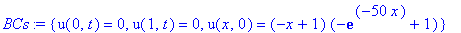 BCs := {u(0,t) = 0, u(1,t) = 0, u(x,0) = (-x+1)*(-exp(-50*x)+1)}