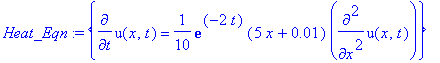 Heat_Eqn := {diff(u(x,t),t) = 1/10*exp(-2*t)*(5*x+.1e-1)*diff(u(x,t),`$`(x,2))}