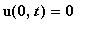 u(0,t) = 0