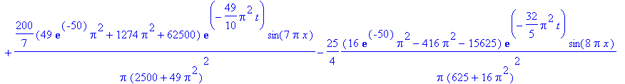 `u(x,t)` = 200*(exp(-50)*Pi^2+26*Pi^2+62500)*exp(-1/10*Pi^2*t)/Pi/(2500+Pi^2)^2*sin(Pi*x)-25*(exp(-50)*Pi^2-26*Pi^2-15625)*exp(-2/5*Pi^2*t)/Pi/(625+Pi^2)^2*sin(2*Pi*x)+200/3*(9*exp(-50)*Pi^2+234*Pi^2+6...