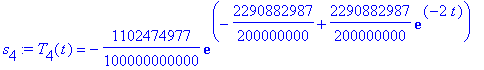 s[4] := T[4](t) = -1102474977/100000000000*exp(-2290882987/200000000+2290882987/200000000*exp(-2*t))