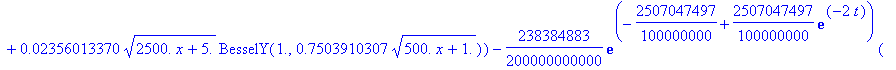 u := proc (x, t) options operator, arrow; 15242297/10000000*exp(-115849773/125000000+115849773/125000000*exp(-2*t))*(.3537421558e-1*sqrt(2500.*x+5.)*BesselJ(1.,.1722136518*sqrt(500.*x+1.))+.7931241384e...