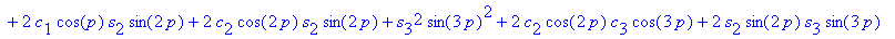q3 := f(p)^2-2*f(p)*c[2]*cos(2*p)-2*f(p)*s[2]*sin(2*p)+s[2]^2*sin(2*p)^2+c[2]^2*cos(2*p)^2-2*f(p)*s[1]*sin(p)-2*f(p)*c[1]*cos(p)+2*c[1]*cos(p)*s[1]*sin(p)+2*c[1]*cos(p)*s[3]*sin(3*p)+2*s[1]*sin(p)*c[3]...