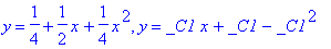 y = 1/4+1/2*x+1/4*x^2, y = _C1*x+_C1-_C1^2