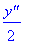 1/2*`y''`