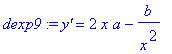 dexp9 := `y'` = 2*x*a-b/x^2