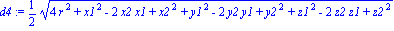 d4 := 1/2*(4*r^2+x1^2-2*x2*x1+x2^2+y1^2-2*y2*y1+y2^2+z1^2-2*z2*z1+z2^2)^(1/2)