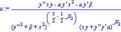 mu := (`y''`*x*y-alpha*`y'`*x^2-alpha*`y'`*beta)/((`y''`^2+beta+x^2)^(3/2-1/2*_X[2])*(x*y+`y''`*`y'`*alpha)^_X[2])