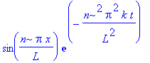 sin(n*Pi*x/L)*exp(-n^2*Pi^2/L^2*k*t)