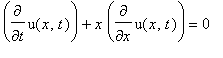 diff(u(x,t),t)+x*diff(u(x,t),x) = 0