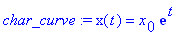 char_curve := x(t) = x[0]*exp(t)