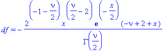 df := -2^(-1-1/2*nu)*x^(1/2*nu-2)*exp(-1/2*x)*(-nu+2+x)/GAMMA(1/2*nu)