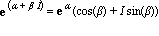 exp(alpha+beta*I) = exp(alpha)*(cos(beta)+I*sin(beta))
