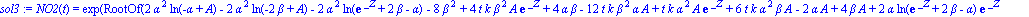 sol3 := NO2(t) = exp(RootOf(2*alpha^2*ln(-alpha+A)-2*alpha^2*ln(-2*beta+A)-2*alpha^2*ln(exp(_Z)+2*beta-alpha)-8*beta^2+4*t*k*beta^2*A*exp(_Z)+4*alpha*beta-12*t*k*beta^2*alpha*A+t*k*alpha^2*A*exp(_Z)+6...