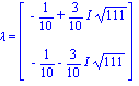 lambda = Vector[column]([[-1/10+3/10*I*111^(1/2)], [-1/10-3/10*I*111^(1/2)]])