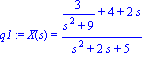 q1 := X(s) = (3/(s^2+9)+4+2*s)/(s^2+2*s+5)