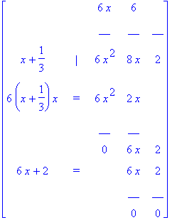 matrix([[` `, ` `, 6*x, 6, ` `], [` `, ` `, __, __,...