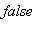 false