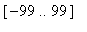 [-99 .. 99]
