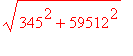 sqrt(345^2+59512^2)